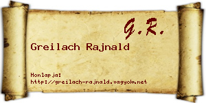 Greilach Rajnald névjegykártya